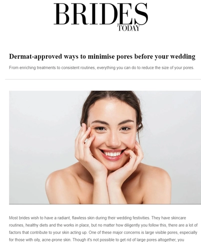 Dermat Approved Ways To Minimise Pores Before Your Wedding 31 Jan 2024