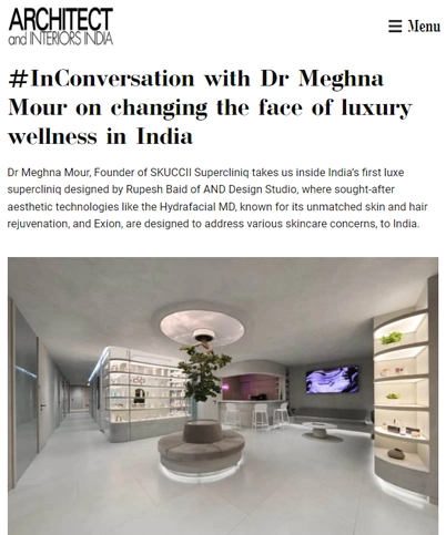 InConversation With Dr Meghna Mour On Changing The Face Of Luxury Wellness In India January 29 2024