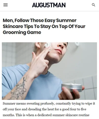 Men Follow These Easy Summer Skincare Tips To Stay On Top Of Your Grooming Game MAY 07 2024