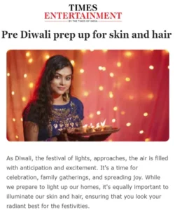 Pre Diwali prep up for skin and hair - nov 10 2023