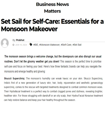 Set Sail For Self Care Essentials For A Monsoon Makeover JUN 19 24