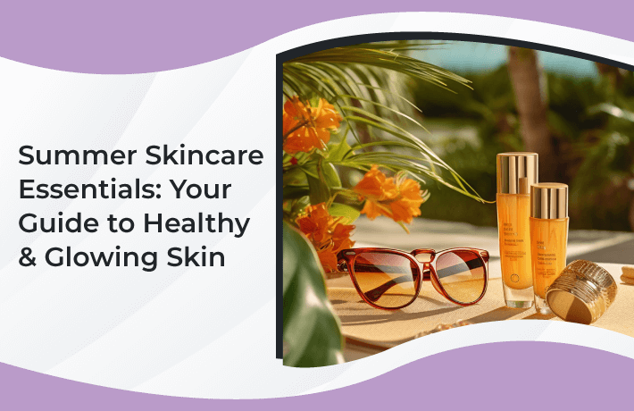 Summer-Skincare-Essentials-Your-Guide-to-Healthy-Glowing-Skin-qrdgtlo0b6ig7o18d7am730g0wj01vk4jp15fdvjw8